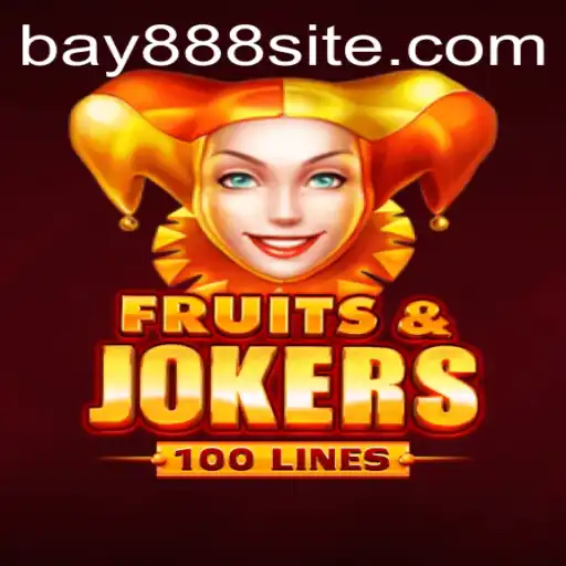 Unveiling FruitsAndJokers100: The Exciting World of BAY888 Casino