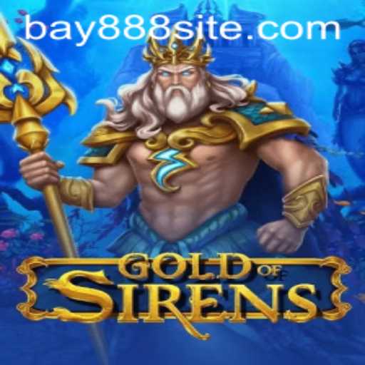 Exploring the Enchanting World of 'GoldofSirens': A Dive into Myth and Strategy