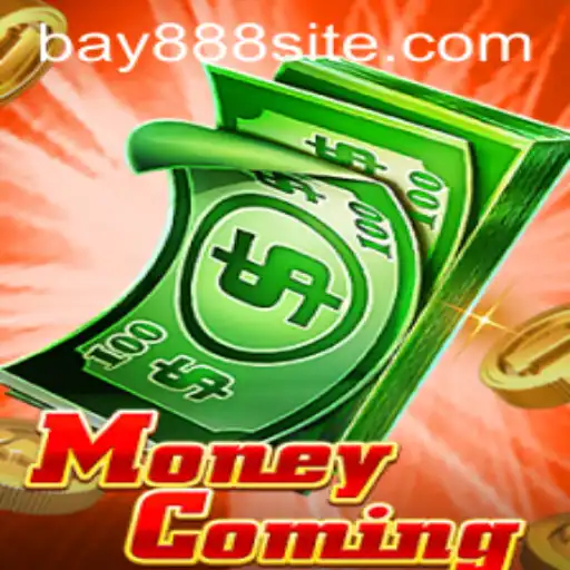 Exploring the Thriving World of MoneyComing and the Rise of BAY888