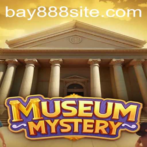 Unveiling the Intrigue: Exploring MuseumMystery with BAY888