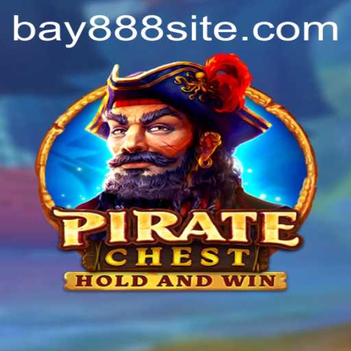 PirateChest: Navigating the High Seas with BAY888