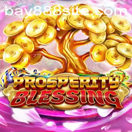 Experience the Excitement of ProsperityBlessing: A Comprehensive Guide