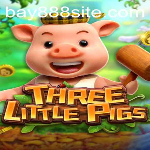 THREELITTLEPIGS: A Riveting Adventure in the World of BAY888