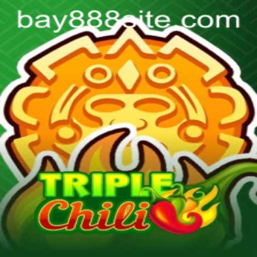 Unveiling TripleChili: A Spicy New Adventure with BAY888